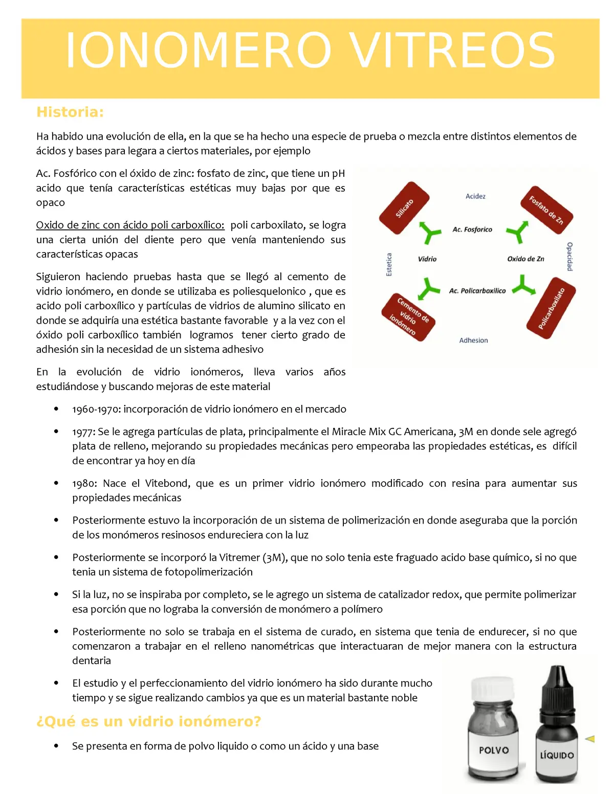 ionomero de vidrio caracteristicas - Cuáles son las propiedades de los ionómeros de vidrio