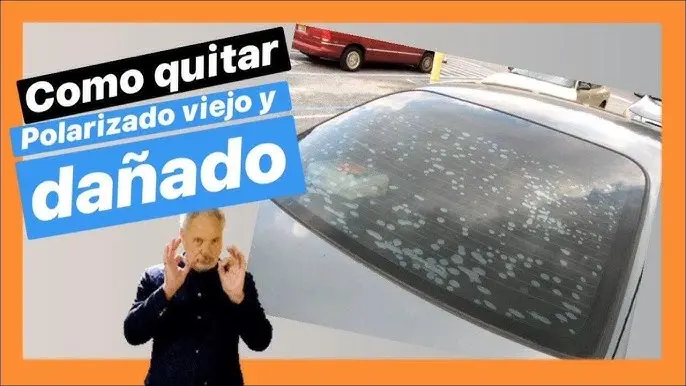 como quitar el polarizado del vidrio de atras - Qué hacer después de polarizar un auto